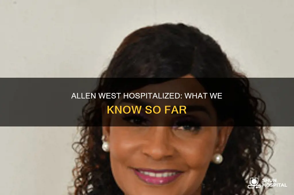 why was allen west in the hospital
