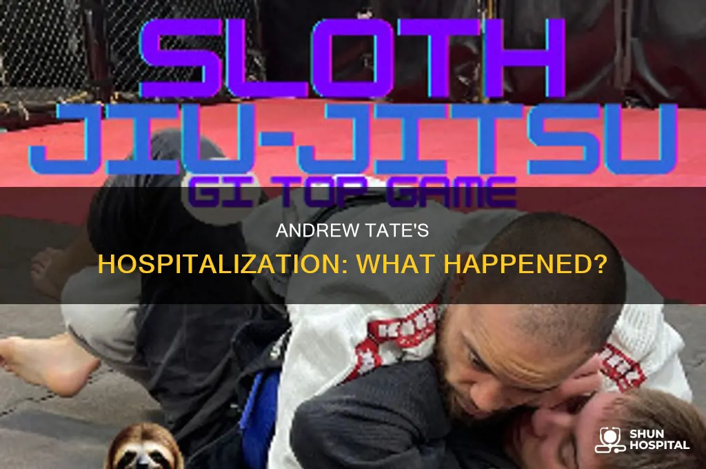 why was andrew tate in the hospital