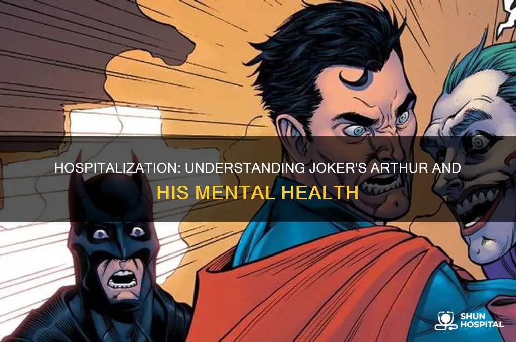why was arthur in the hospital joker