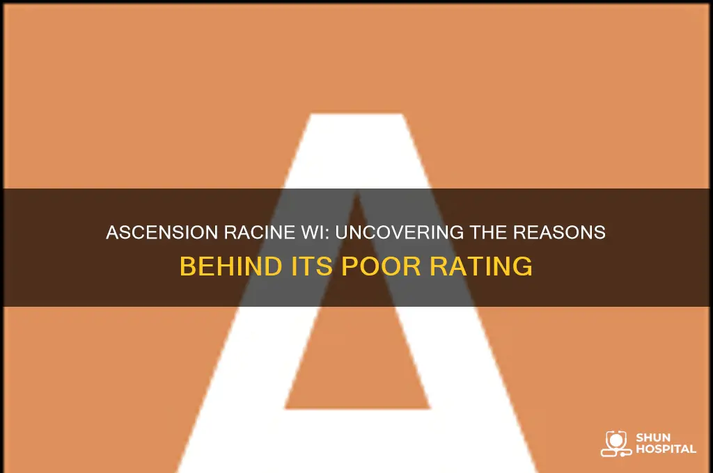 why was ascension in racine wi rated the worst hospital