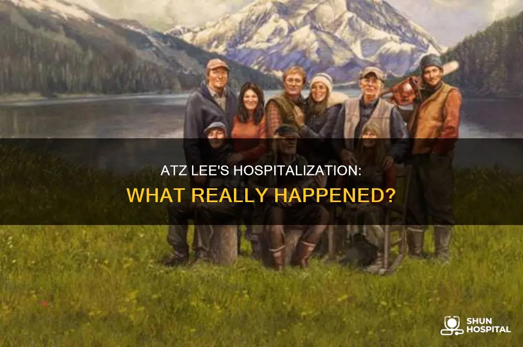 why was atz lee in the hospital