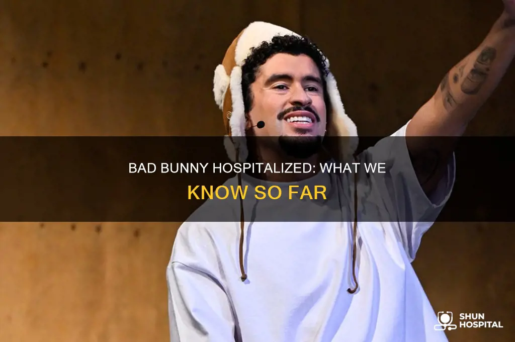 why was bad bunny in the hospital