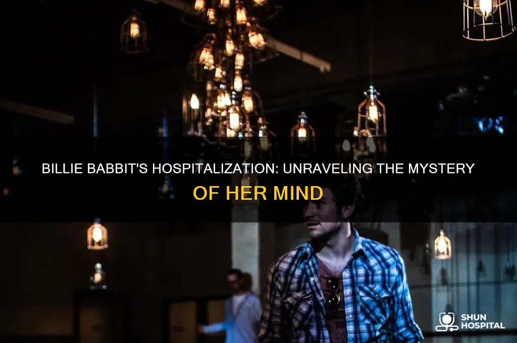 why was billie babbit in the hospital