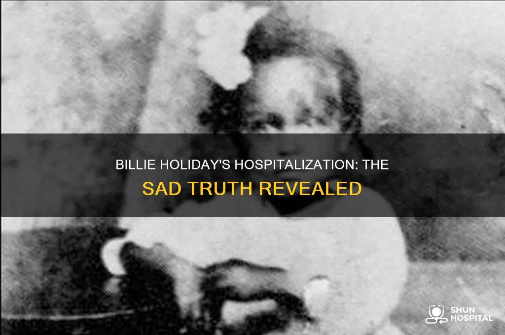 why was billie holiday in the hospital