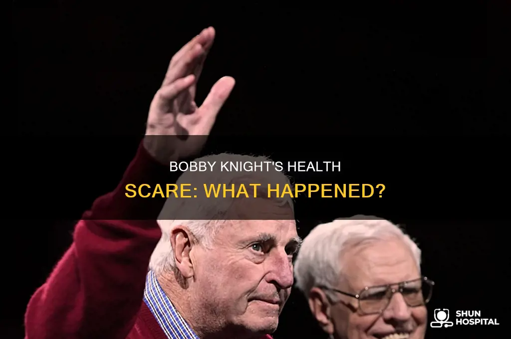 why was bobby knight in the hospital