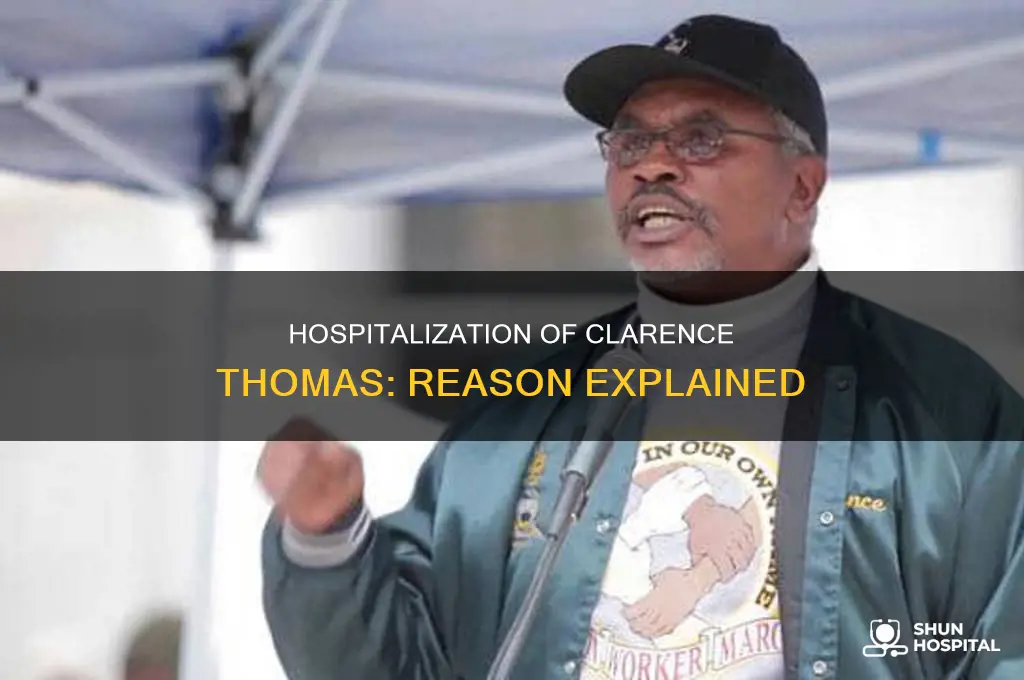 why was clarence thomas in the hospital