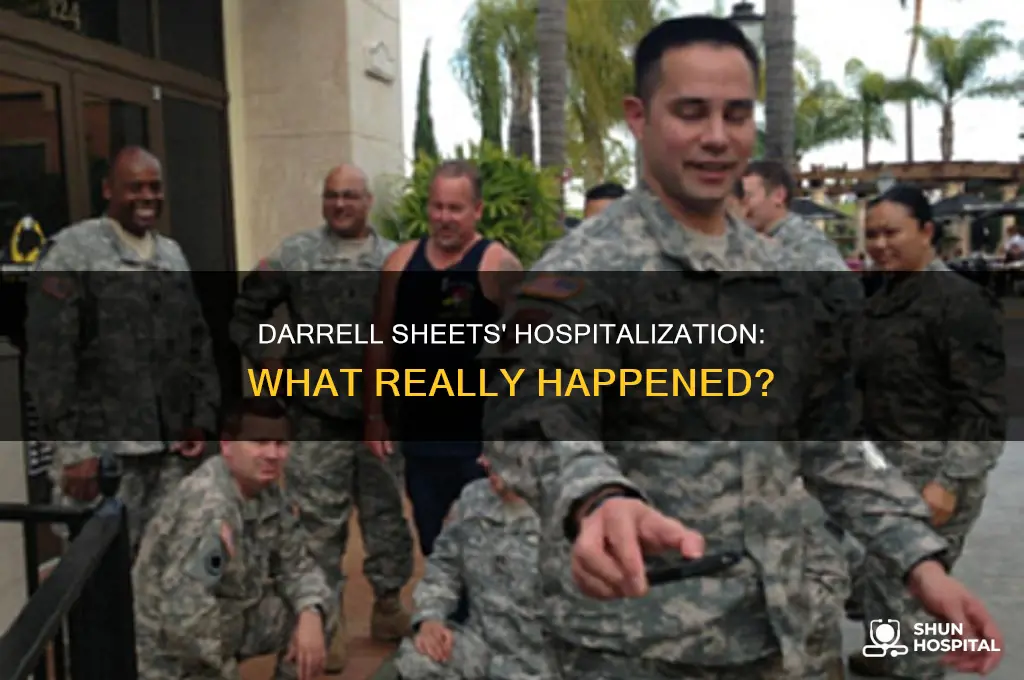why was darrell sheets in the hospital