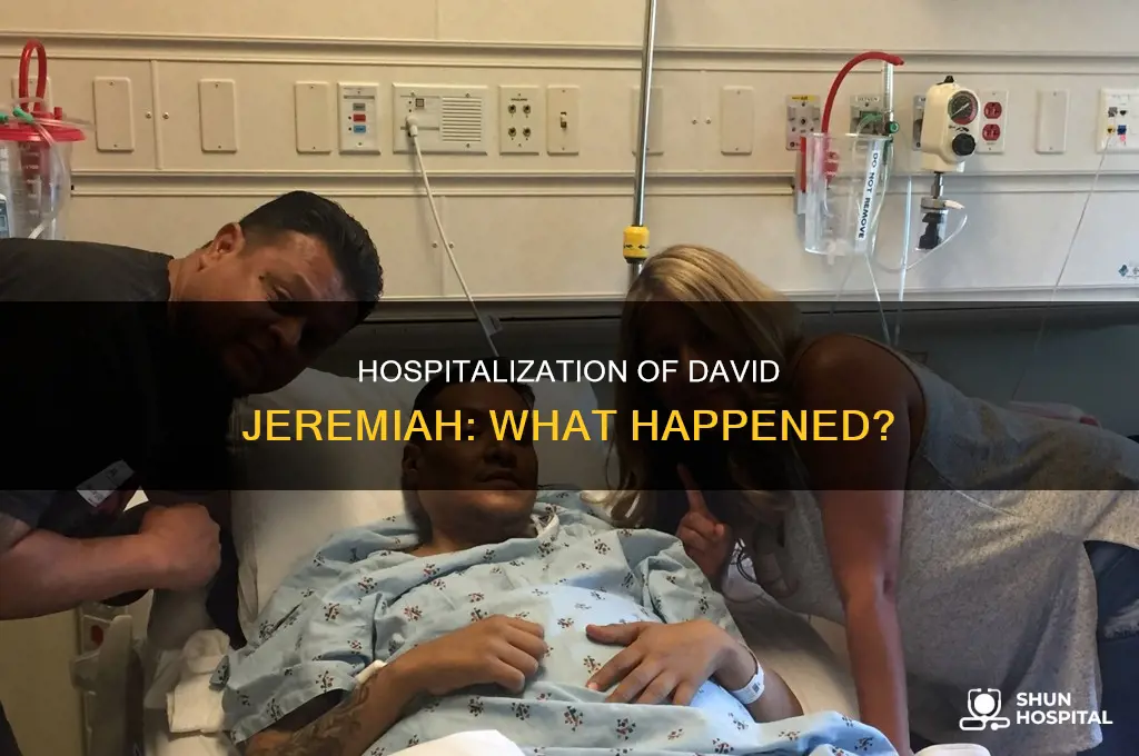why was david jeremiah in the hospital