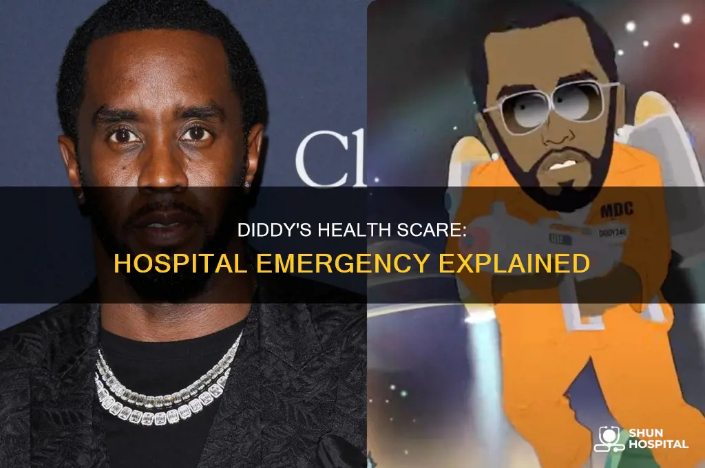 why was diddy rushed to the hospital