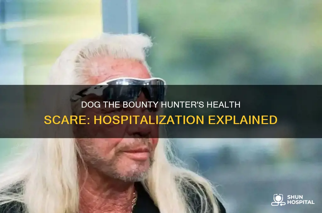 why was dog chapman in the hospitalized