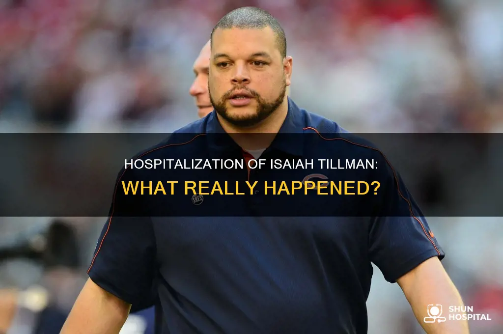 why was isaiah tillman in the hospital