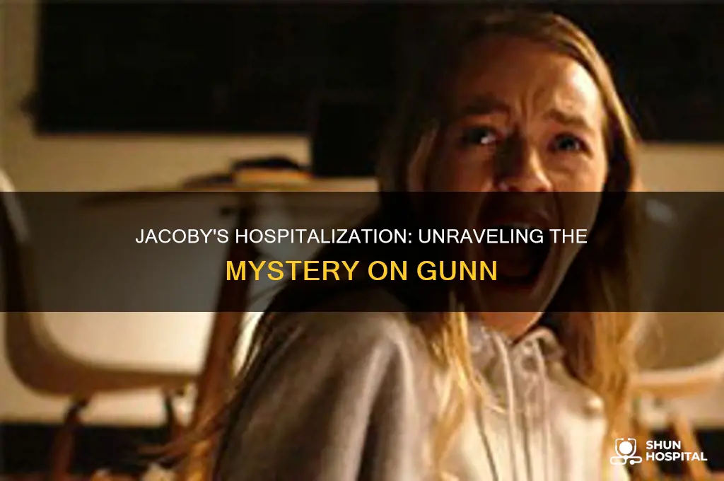 why was jacoby in hospital on gunn