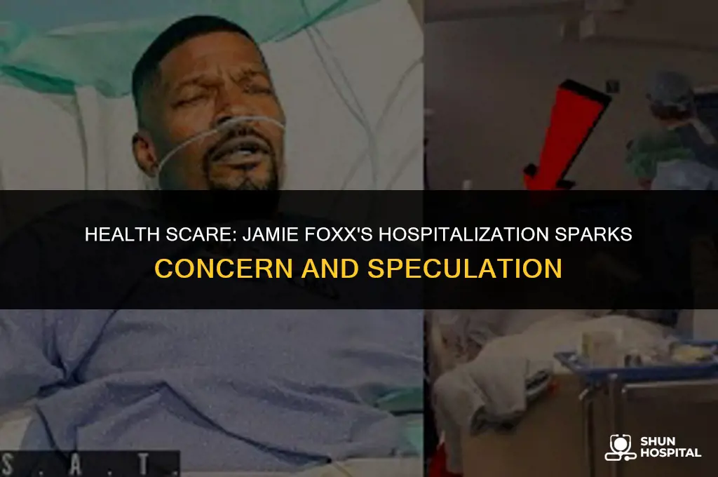 why was jamie foxx in hospital