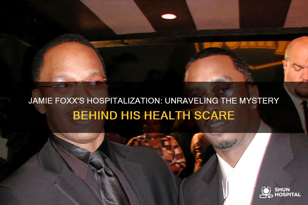 why was jamie foxx the actor in the hospital