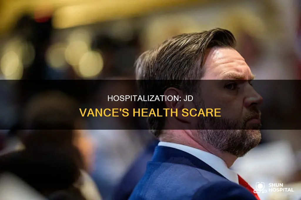 why was jd vance in the hospital