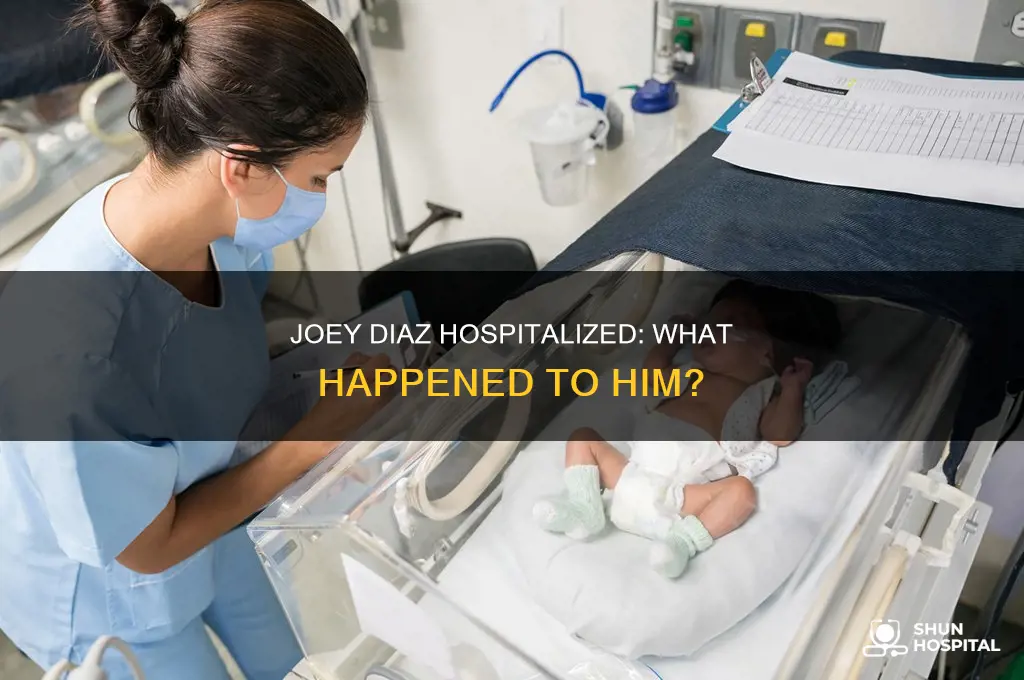 why was joey diaz in the hospital