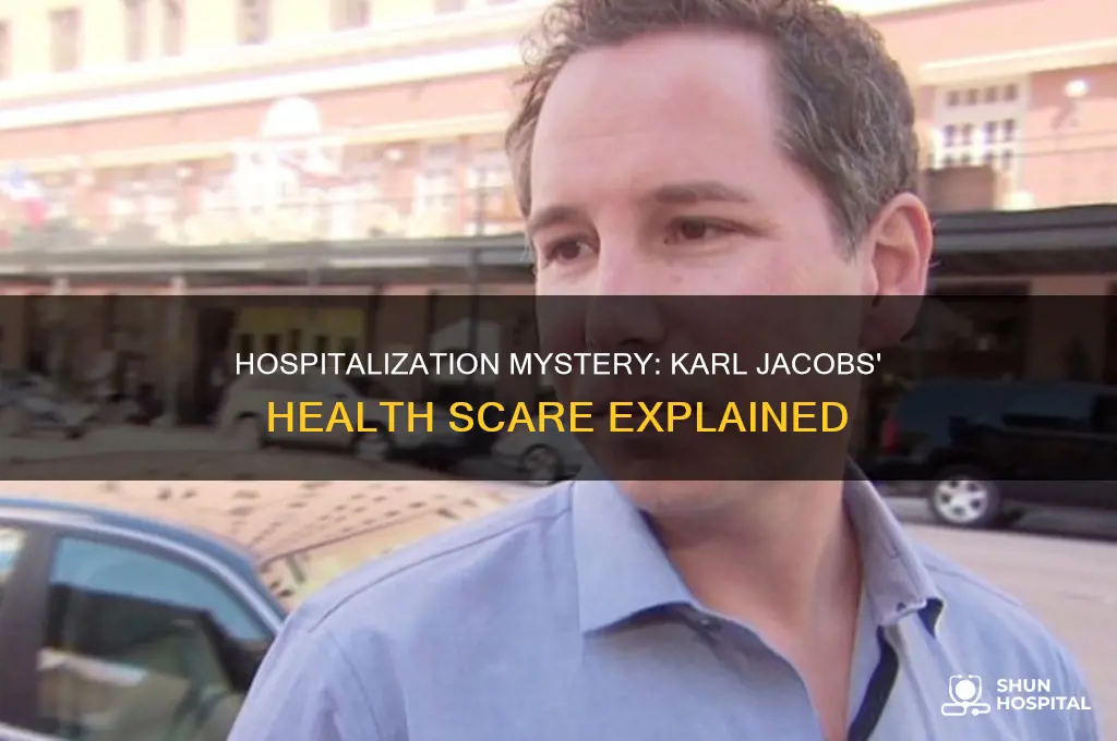 why was karl jacobs in the hospital