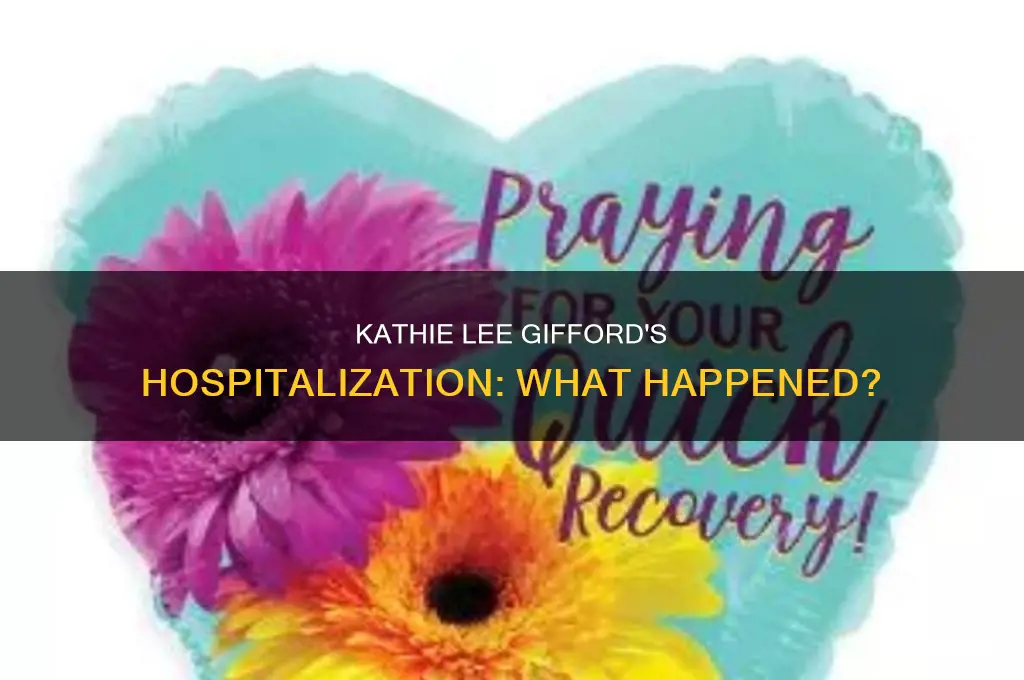 why was kathie lee gifford in hospital