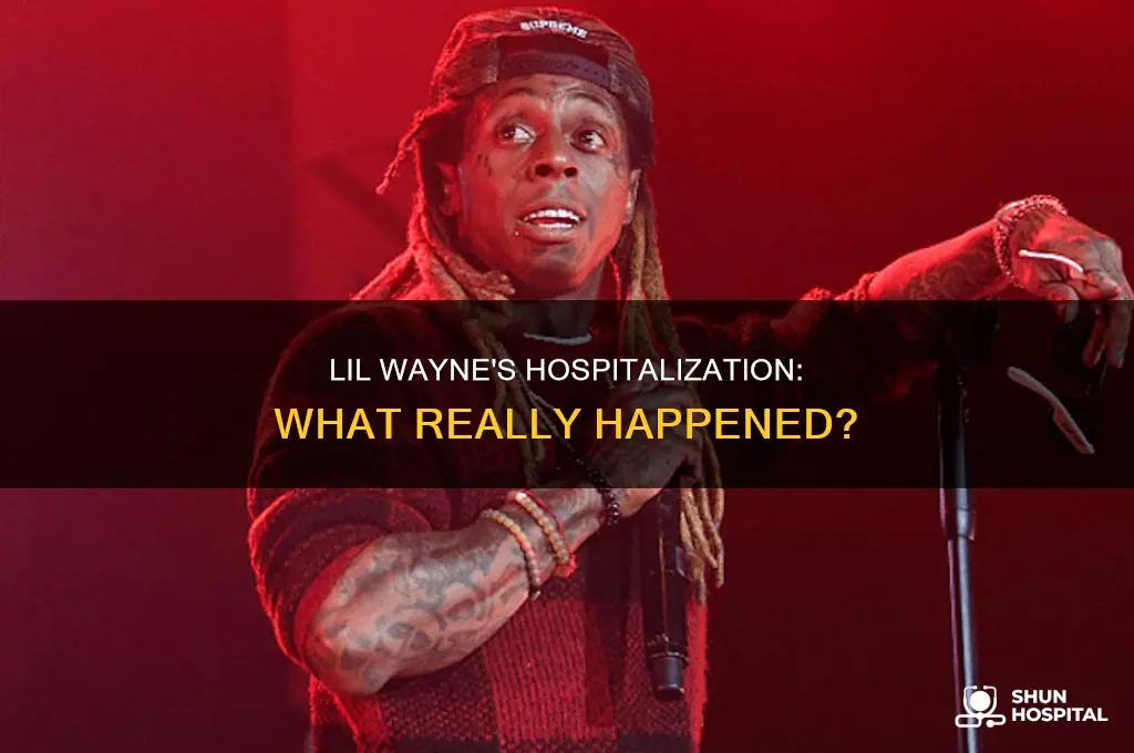 why was lil wayne in the hospital