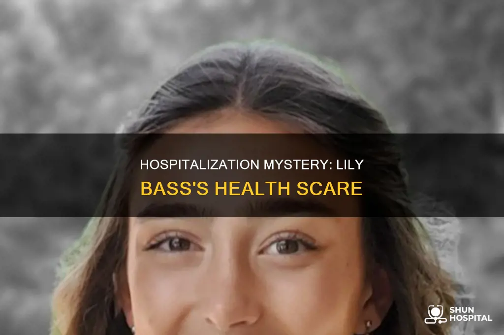 why was lily bass in the hospital