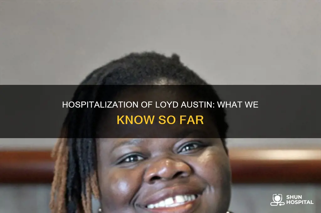 why was loyd austin in the hospital
