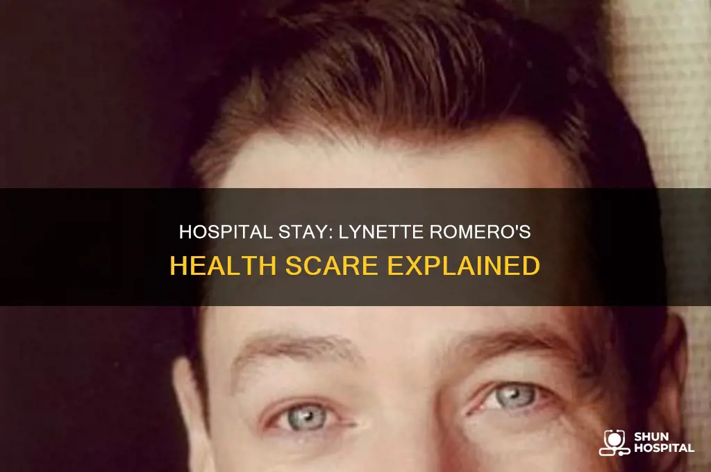 why was lynette romero in the hospital