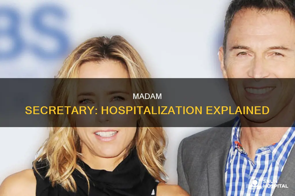 why was madam secretary in the hospital