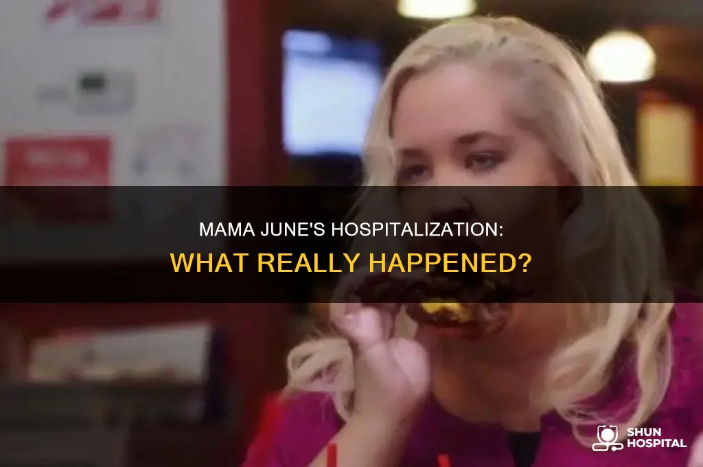 why was mama june in the hospital