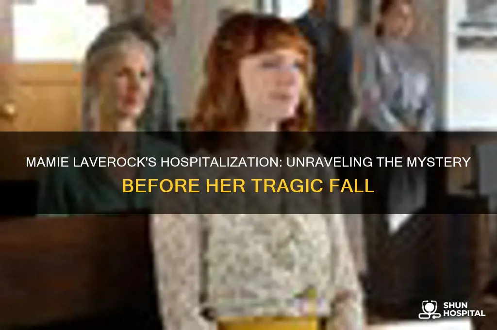 why was mamie laverock in the hospital before she fell