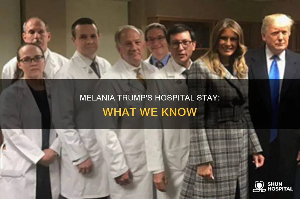 why was melania trump in the hospital