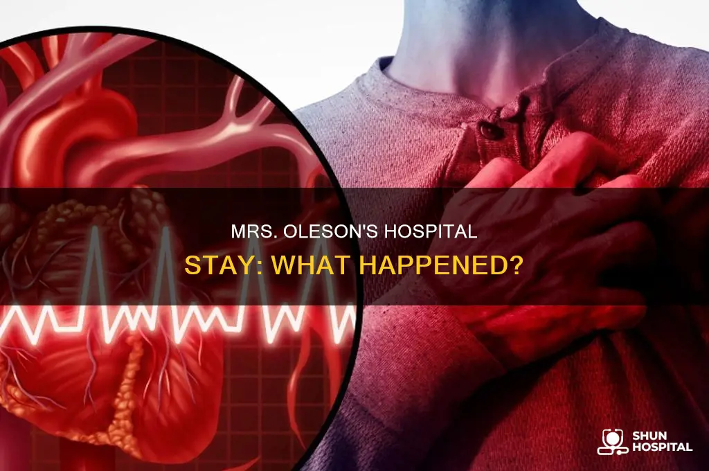 why was mrs oleson in the hospital