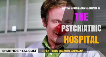 Patch Adams' Psychiatric Hospitalization: Unraveling the Reasons Behind His Admission