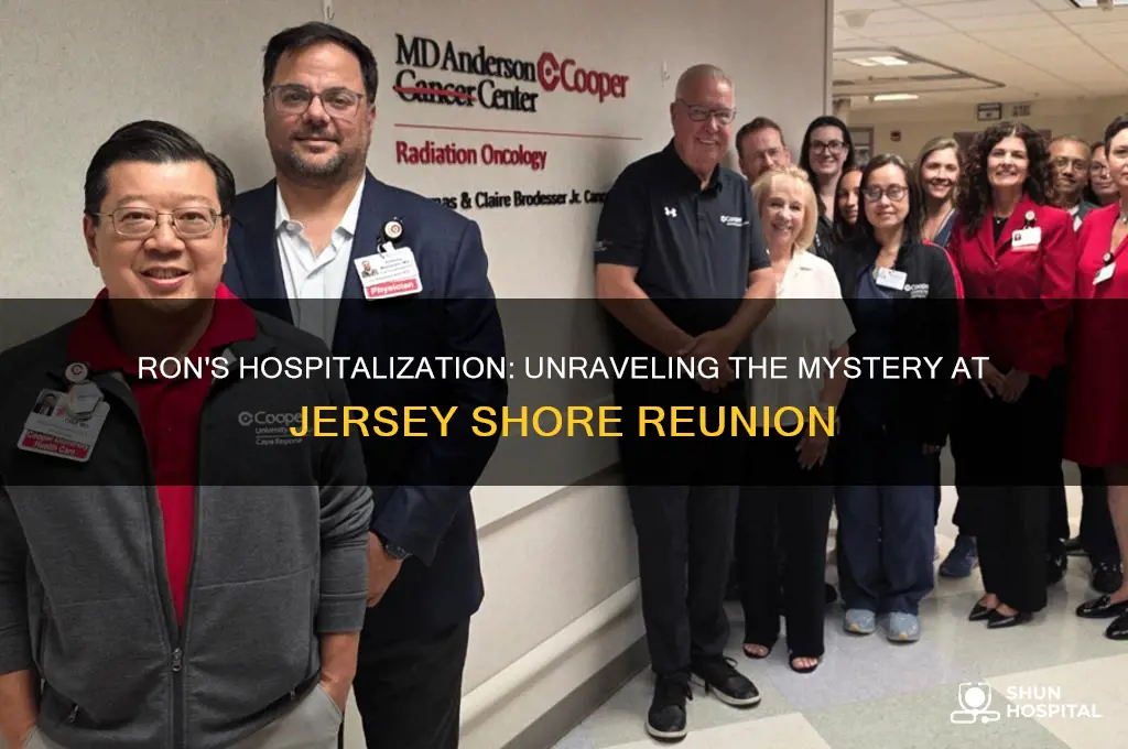 why was ron in the hospital jersey shore reunion