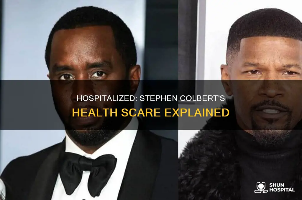 why was stephen colbert in the hospital