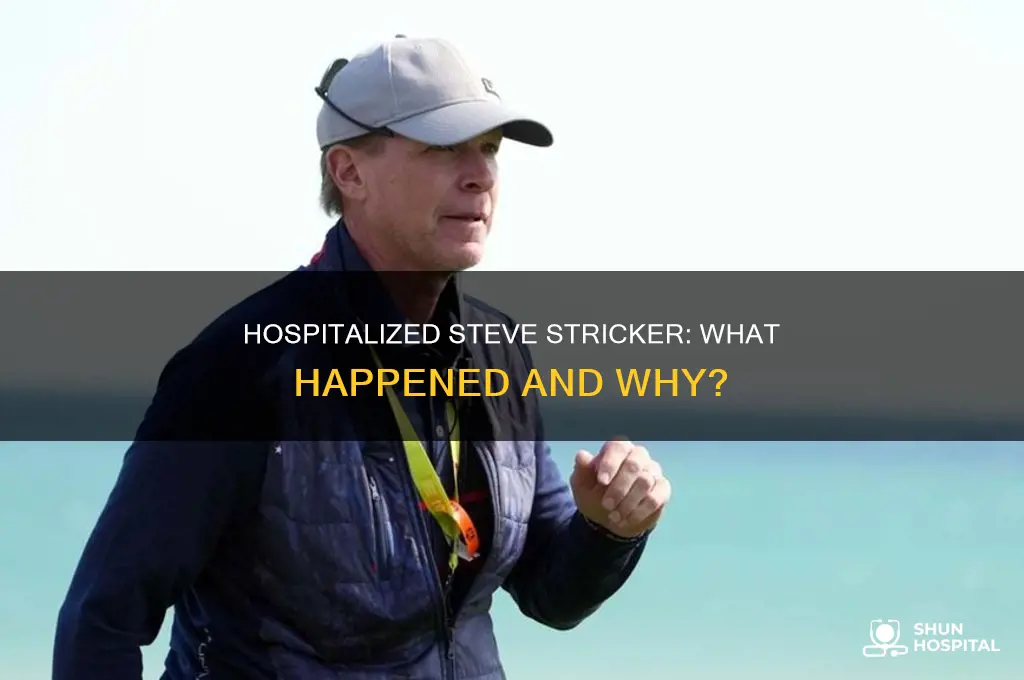 why was steve stricker in the hospital