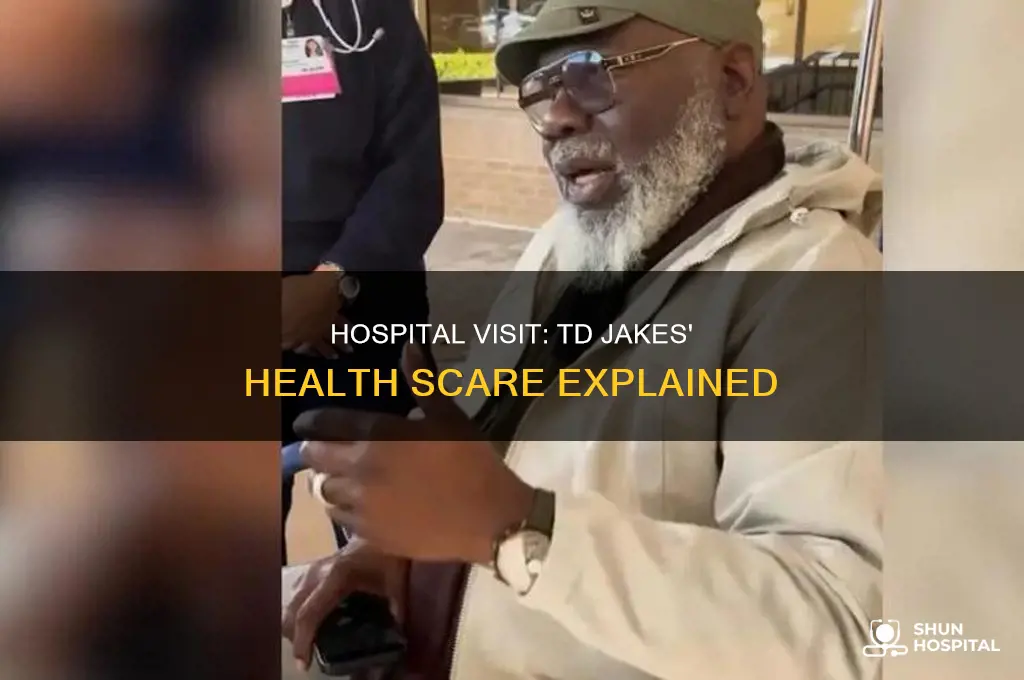 why was td jakes in the hospital