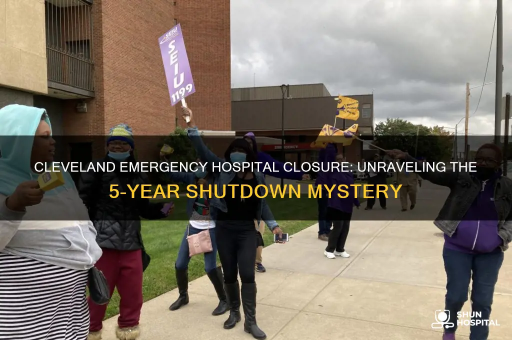 why was the cleveland emergency hospital closed for 5 years