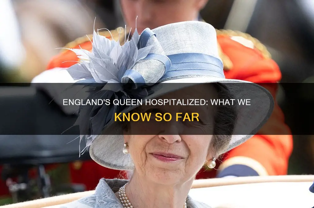 why was the queen of england hospitalized