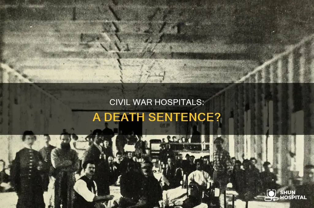 why were civil war hospitals so deadly