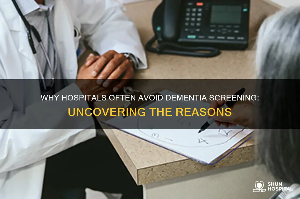 why wont the hospital do a check for dementia