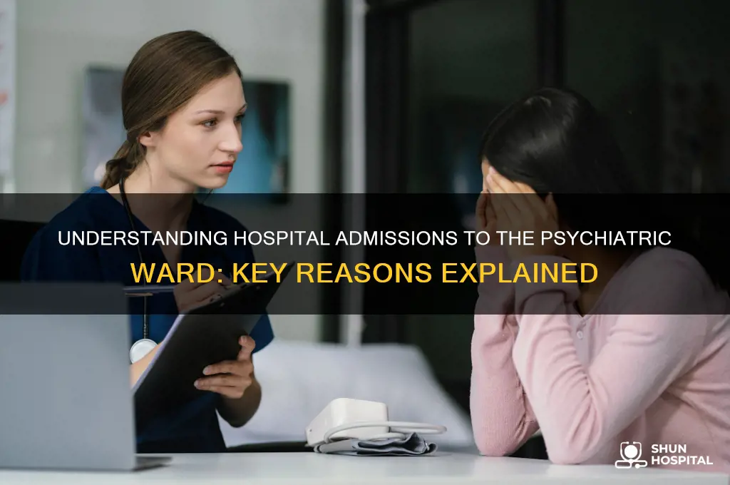 why would a hospital admit someone to the psych ward