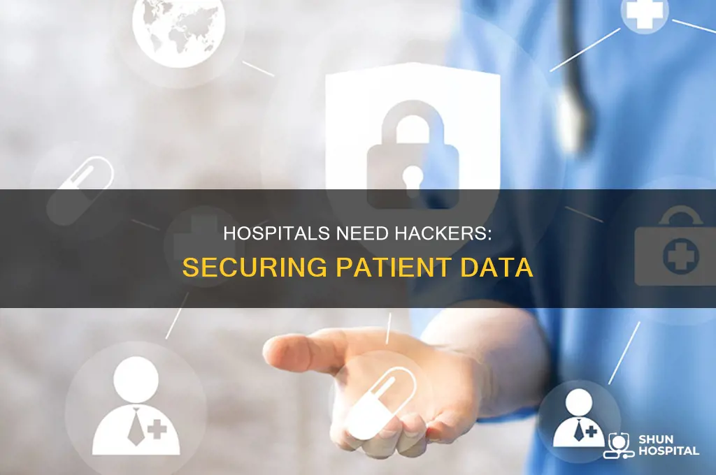 why would a hospital bire a hacker