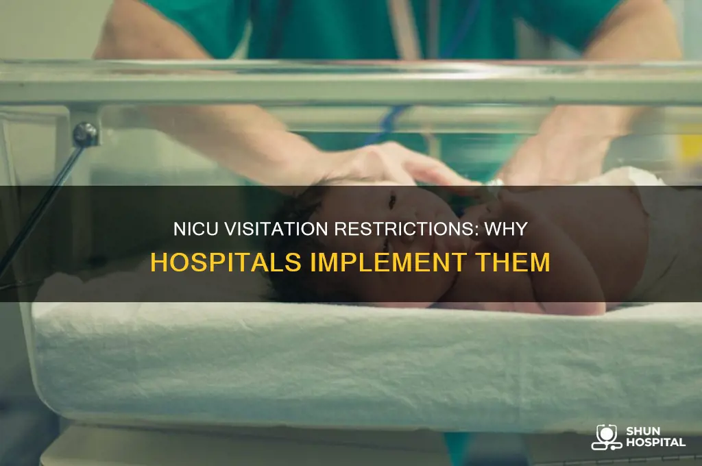 why would a hospital cut nicu visitation