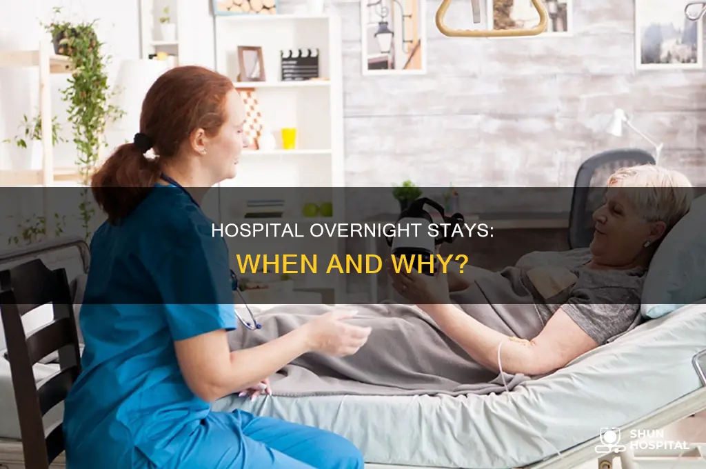 why would a hospital keep you overnight