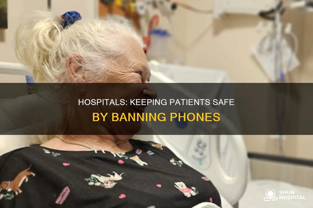 why would a hospital not allow phones