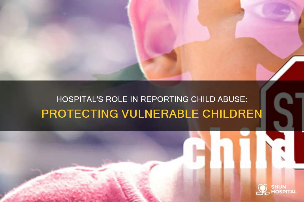 why would a hospital open child abuse case against parents