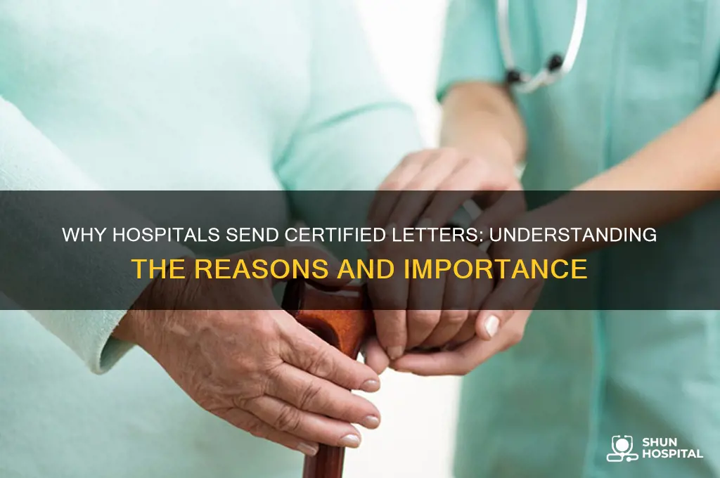 why would a hospital send me a certified letter