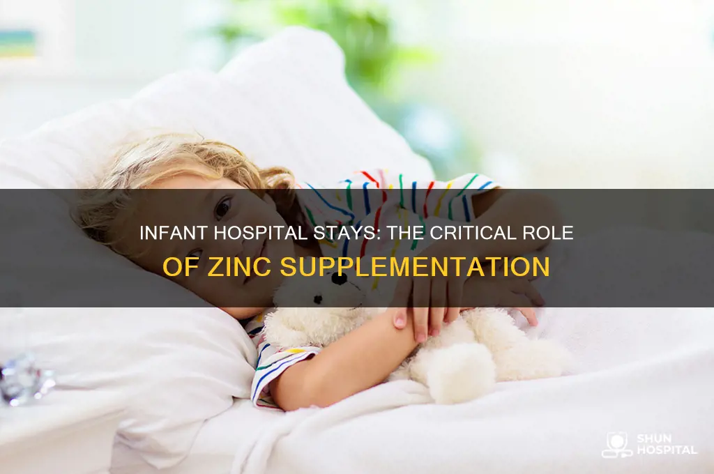 why would an infant need zinc when admitted the hospital