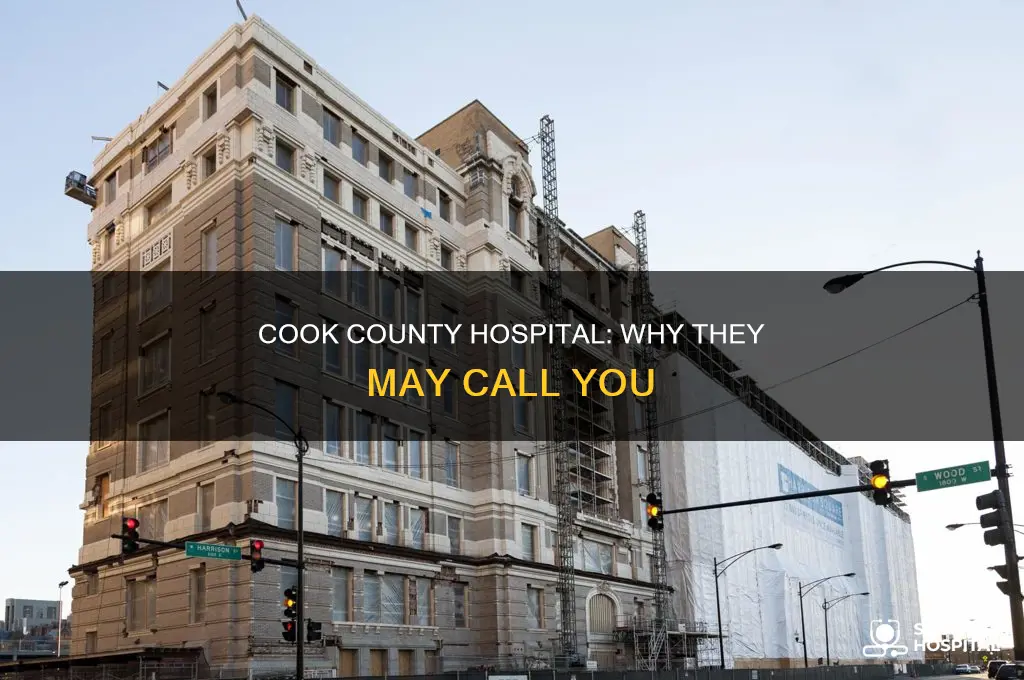 why would cook county hospital call me