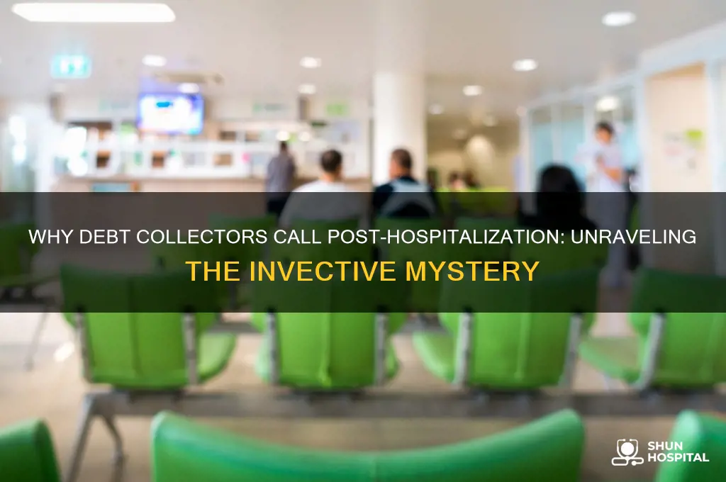 why would invective deses be calling aftera hospital stay